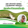 „Granice i komunikacja – jak chronić siebie i budować relacje” | WARSZTAT WYJAZDOWY